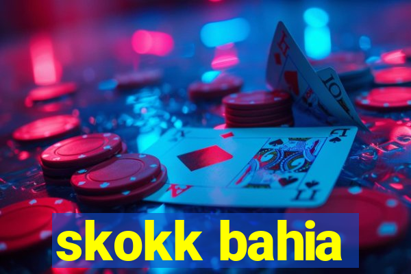 skokk bahia